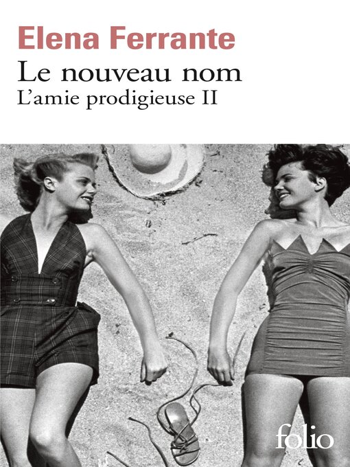 Title details for Le nouveau nom by Elena Ferrante - Available
